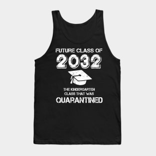 Kindergarten Class of 2032 Quarantined Tank Top